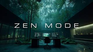 【ZEN MODE】Deep Focus Music — Study, Work, Coding | Productivity Boost