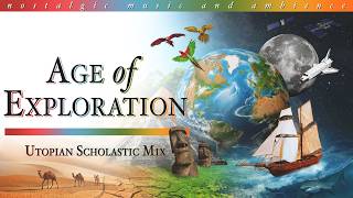 Age of Exploration - Utopian Scholastic Music Mix