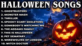 Top Halloween Songs of All Time 🎃 Best Halloween Music Playlist 👻 Ghostbusters Thriller Monster Mash