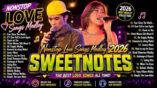 SWEETNOTES Nonstop Playlist 2026 ❤️🎶 Sweetnotes Music Live 2026